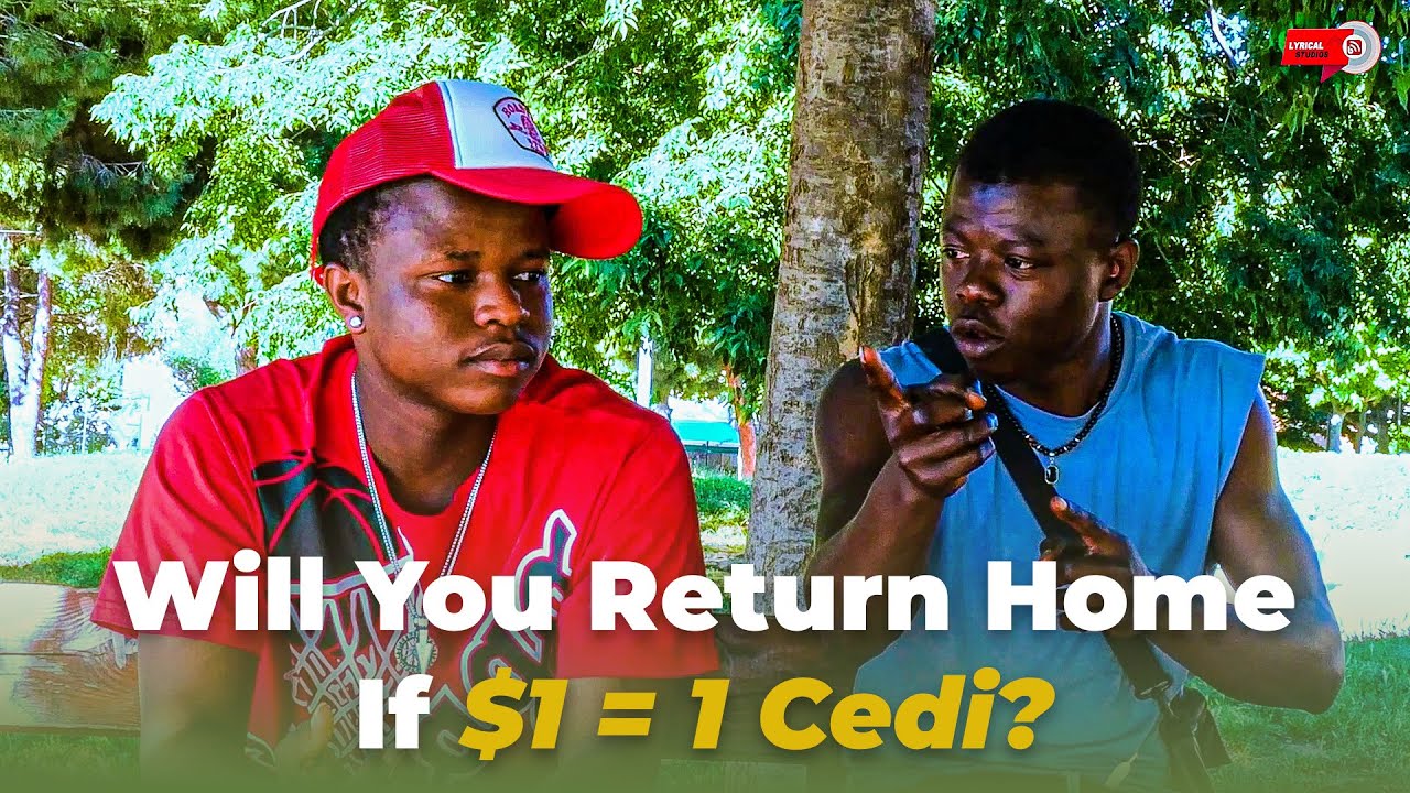 If the Ghanaian Cedi becomes equal to the US Dollar, would you return home?