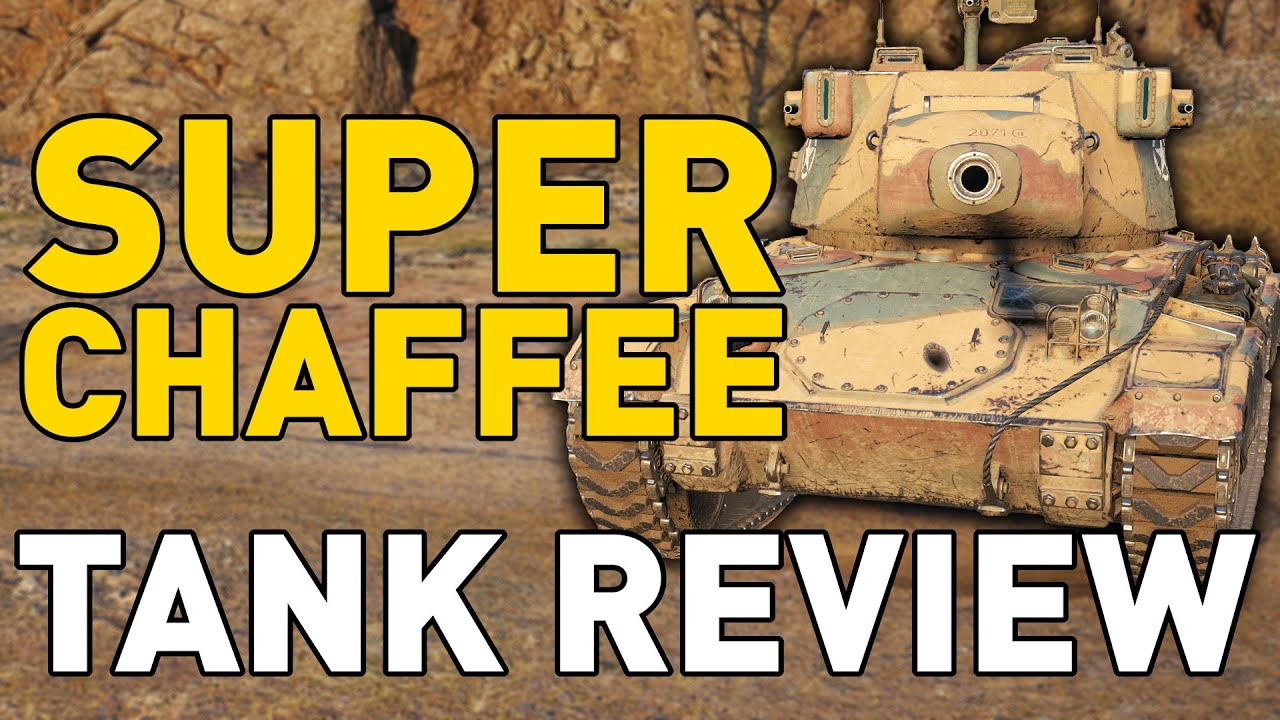 Super Chaffee - Tank Review - World of Tanks
