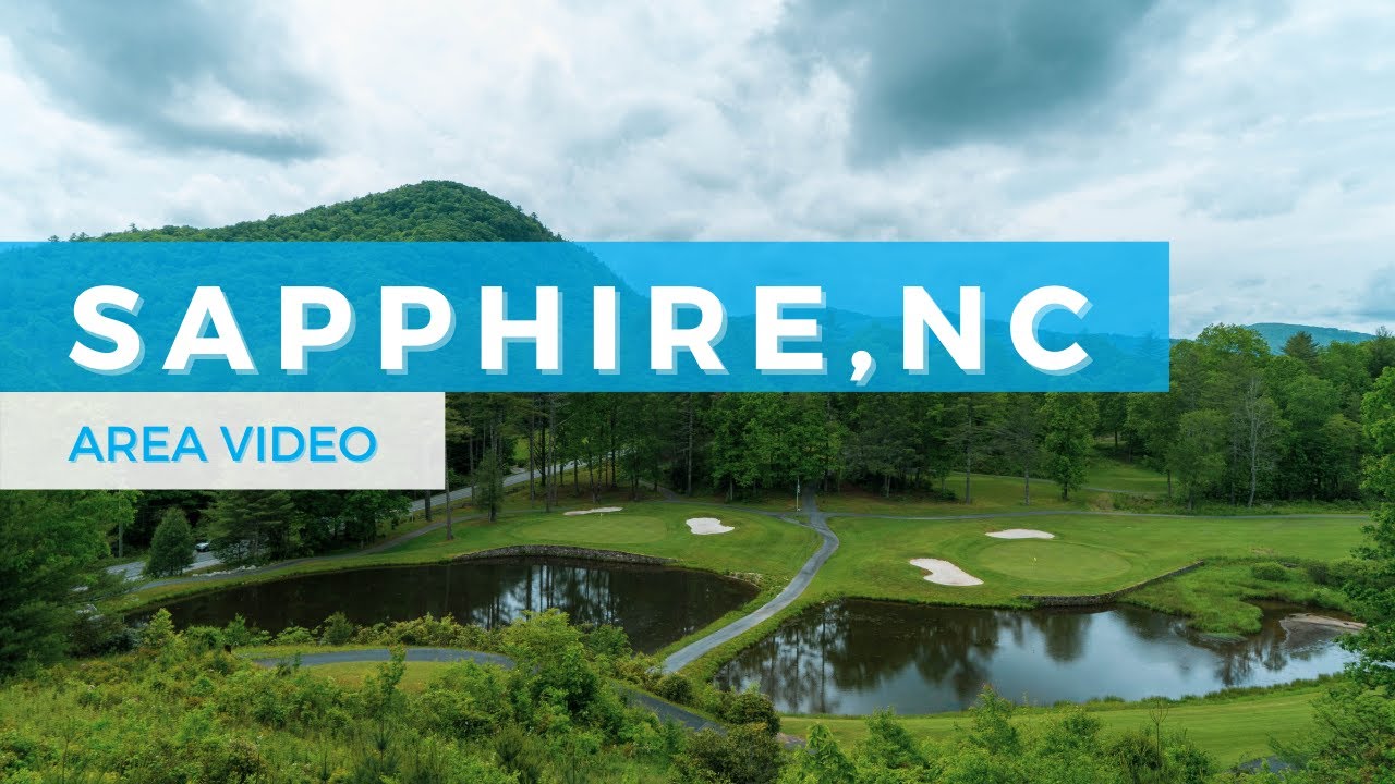 Living in Sapphire NC - A Mountain Paradise
