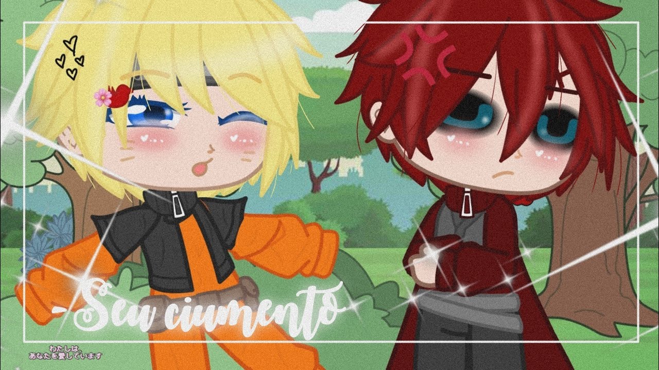 🍥A declaração/gaara com ciúmes🍥¦Curta gaanaru¦ 🔮part 1?🔮