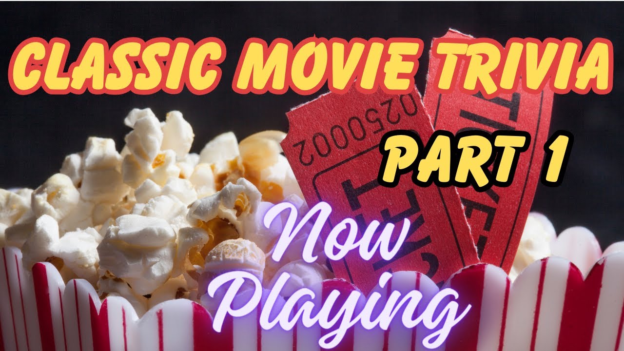Classic Movie Trivia Part 1