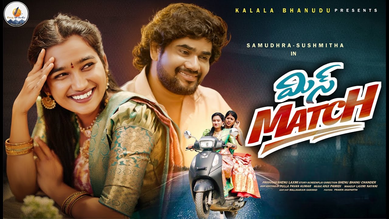 Miss Match | Telugu Short Film 2026 | Shenu Bhanu  | Sushmitha Giridhari | Rowdy Preethi | Samudrha