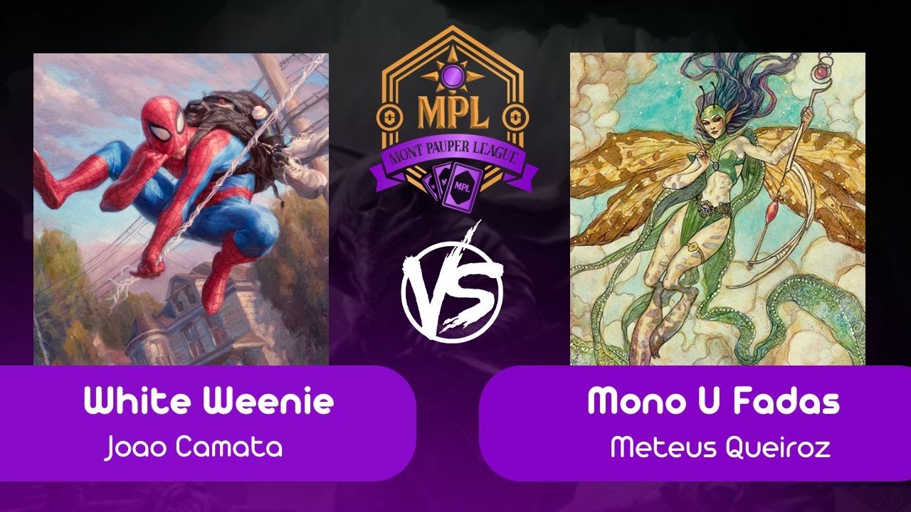 [Pauper na Mont] White Weenie VS Mono U Fadas (R 01 - 14/10/2025)
