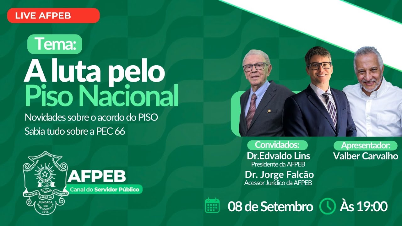 LIVE AFPEB - A luta pelo Piso Nacional - Novidades sobre o acordo do Piso e tudo sobre a PEC66