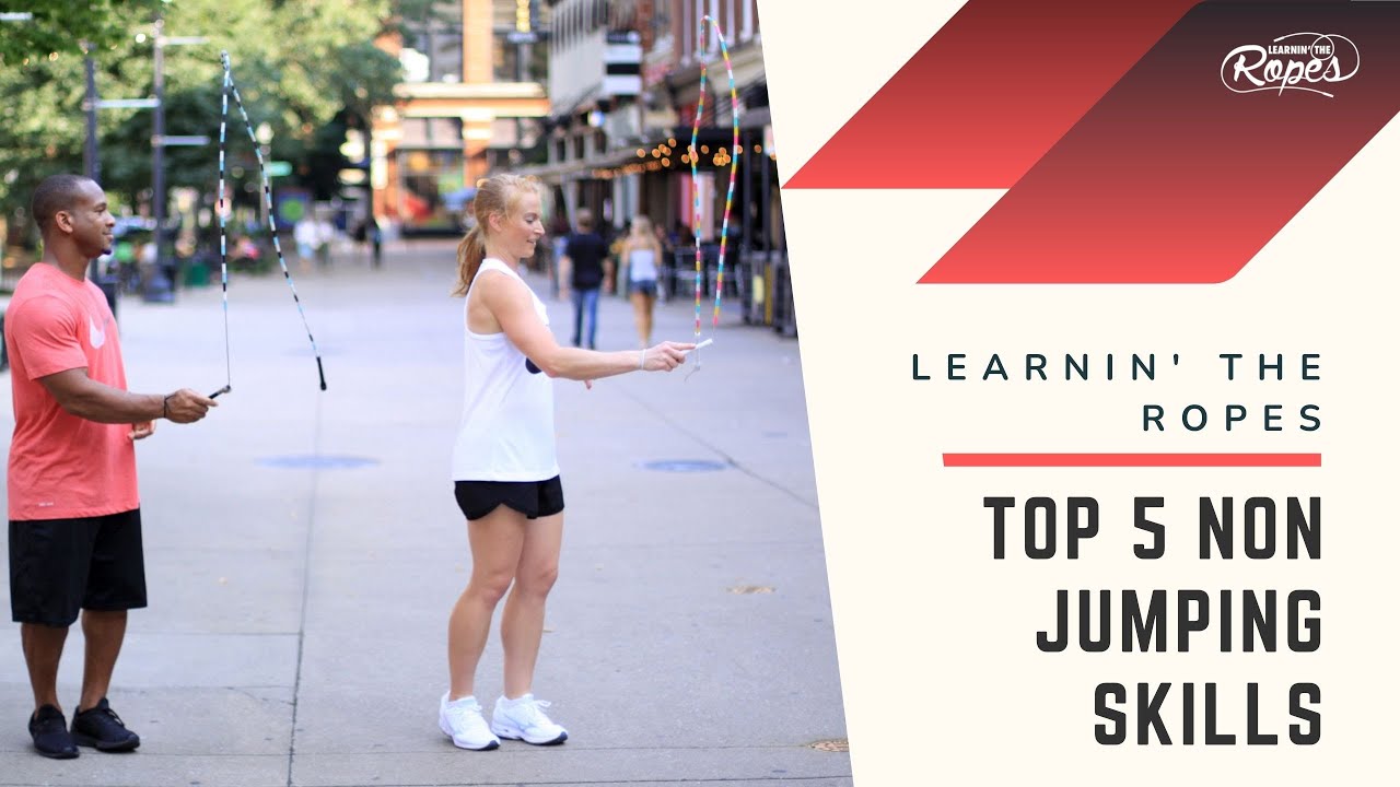 Learnin' the Ropes - Top Five Non Jumping Skills