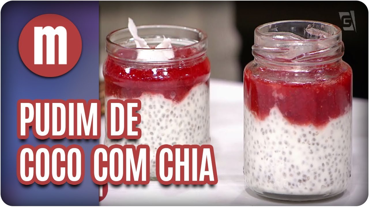 Pudim de coco com chia - Mulheres (16/01/18)