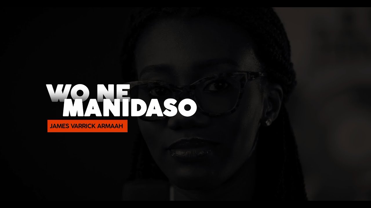 Wo Ne M'anidaso - James Varrick Armaah