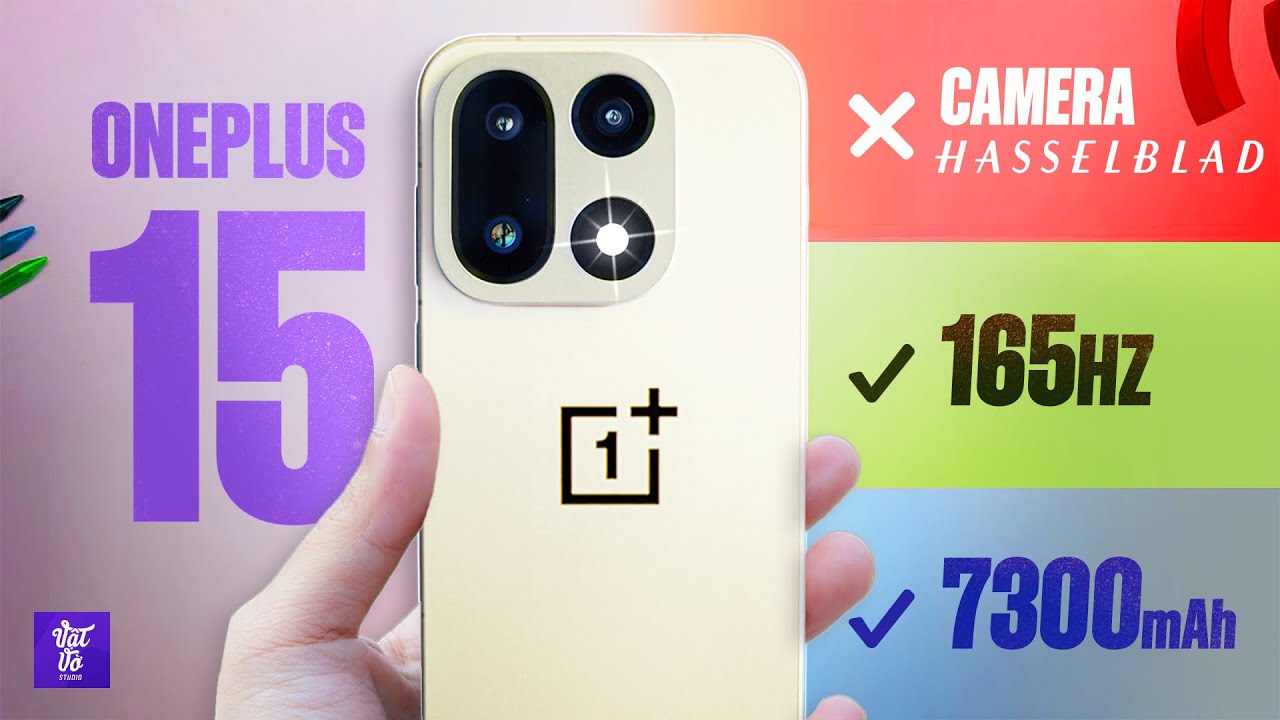 Mở hộp OnePlus 15 mới về Việt Nam: Camera cắt mất Hasselblad, màn tận 165Hz, pin 7300mAh