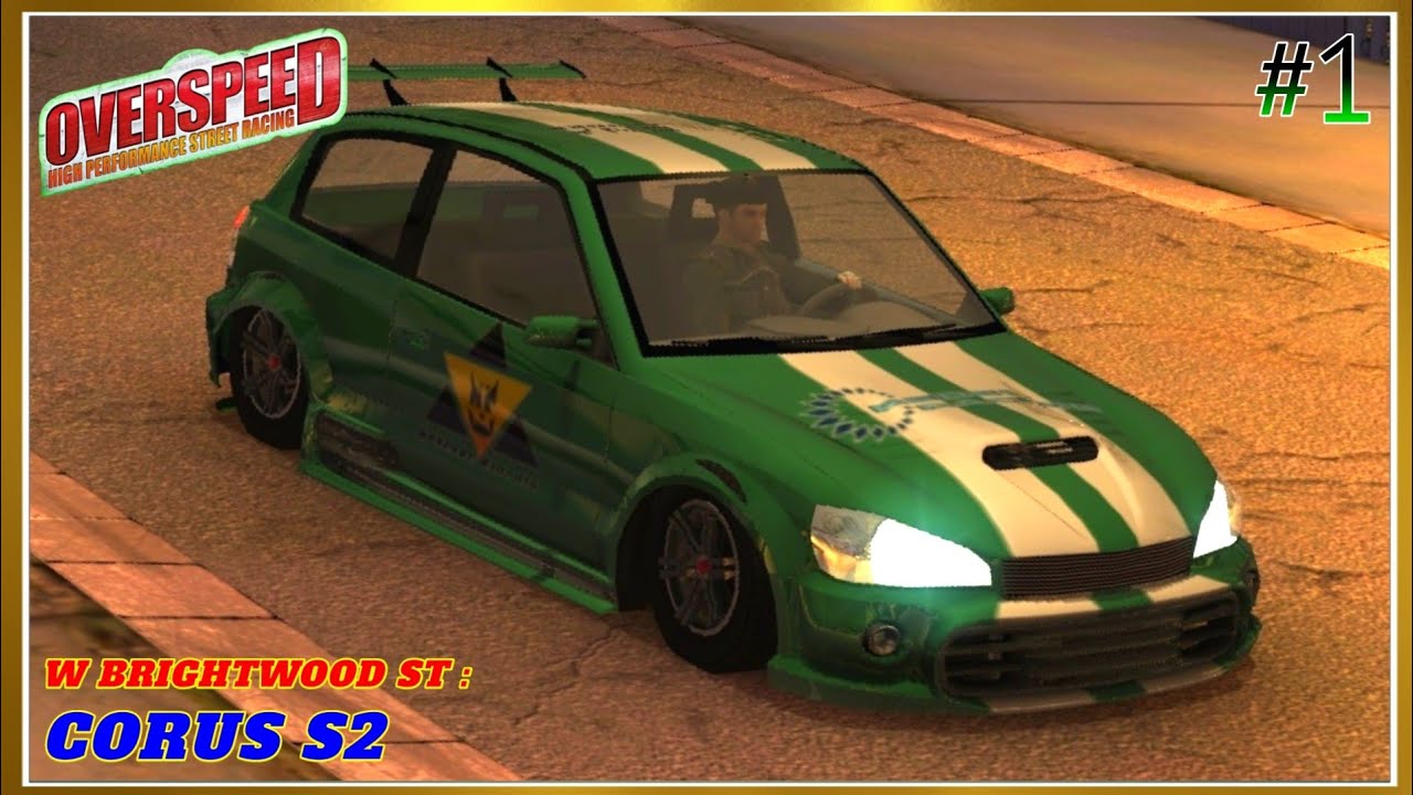 Corus S2 Gameplay | Overspeed High Performance Street Racing #1