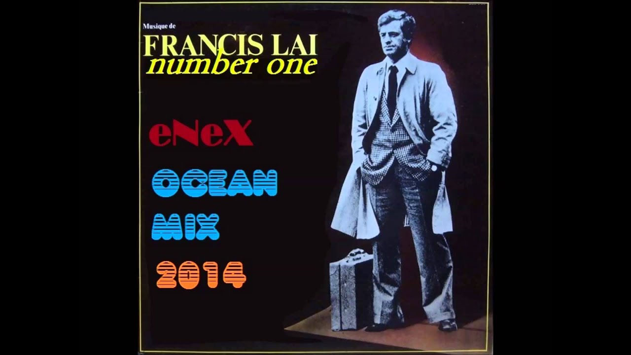 Francis Lai - Number One (Mr.eNeX Ocean Mix)