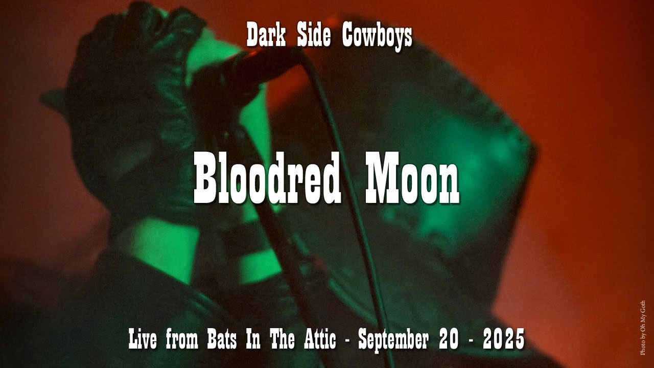 Dark Side Cowboys - Bloodred Moon - Live at The Alhambra Theatre - Bats In The Attic Festival