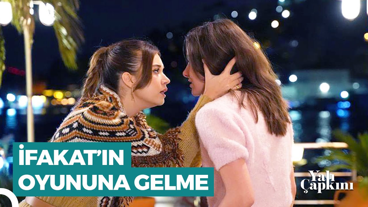 Seyran ve Suna Arasına 'İfakat' Tohumu | Yalı Çapkını 44. Bölüm