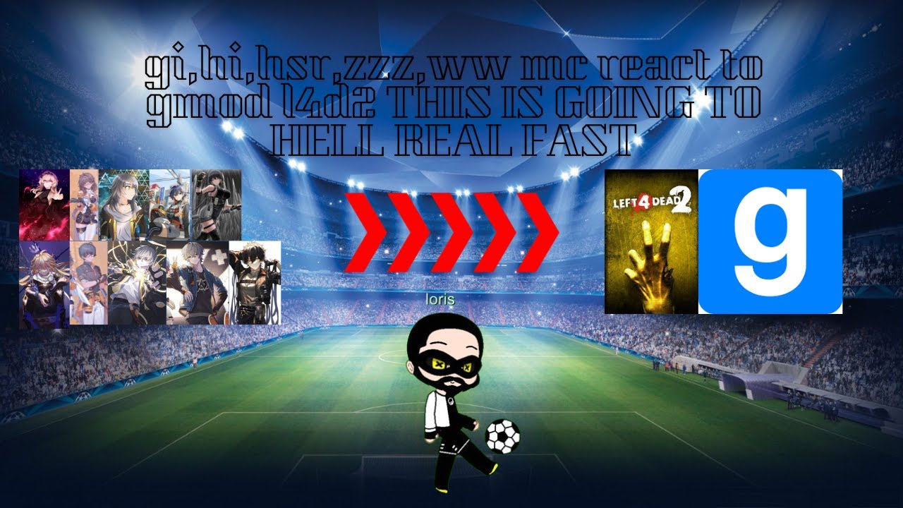 mc hi,gi,hsr,ww,zzz react to l4d2 this is going to hell real fast