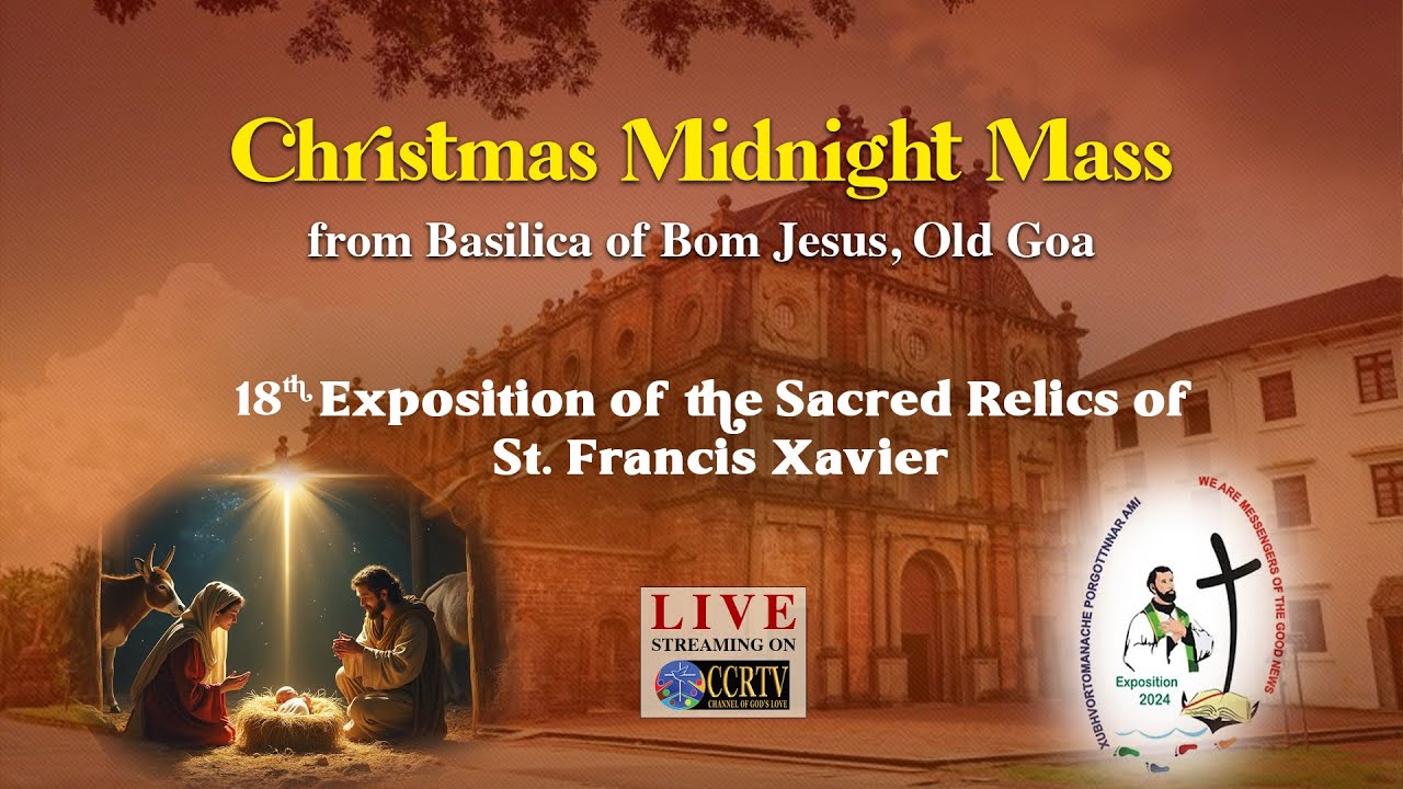 Christmas Midnight Mass - 24th December 2024, 11:30pm - 18th Exposition of St Francis Xavier