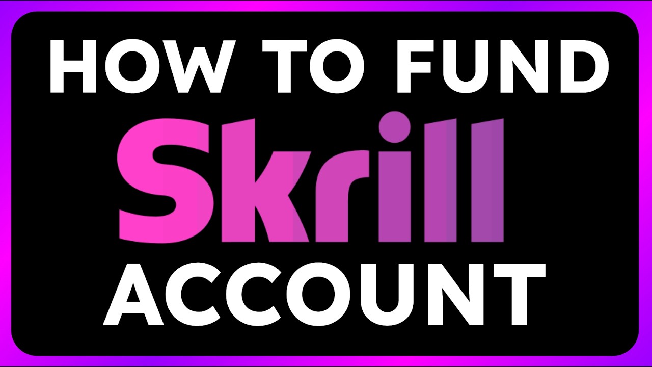 How to Use Skrill Account