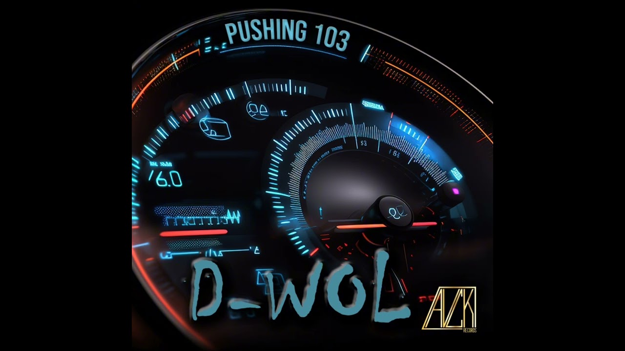 D-WOL - PUSHING 103 (OFFICIAL AUDIO)