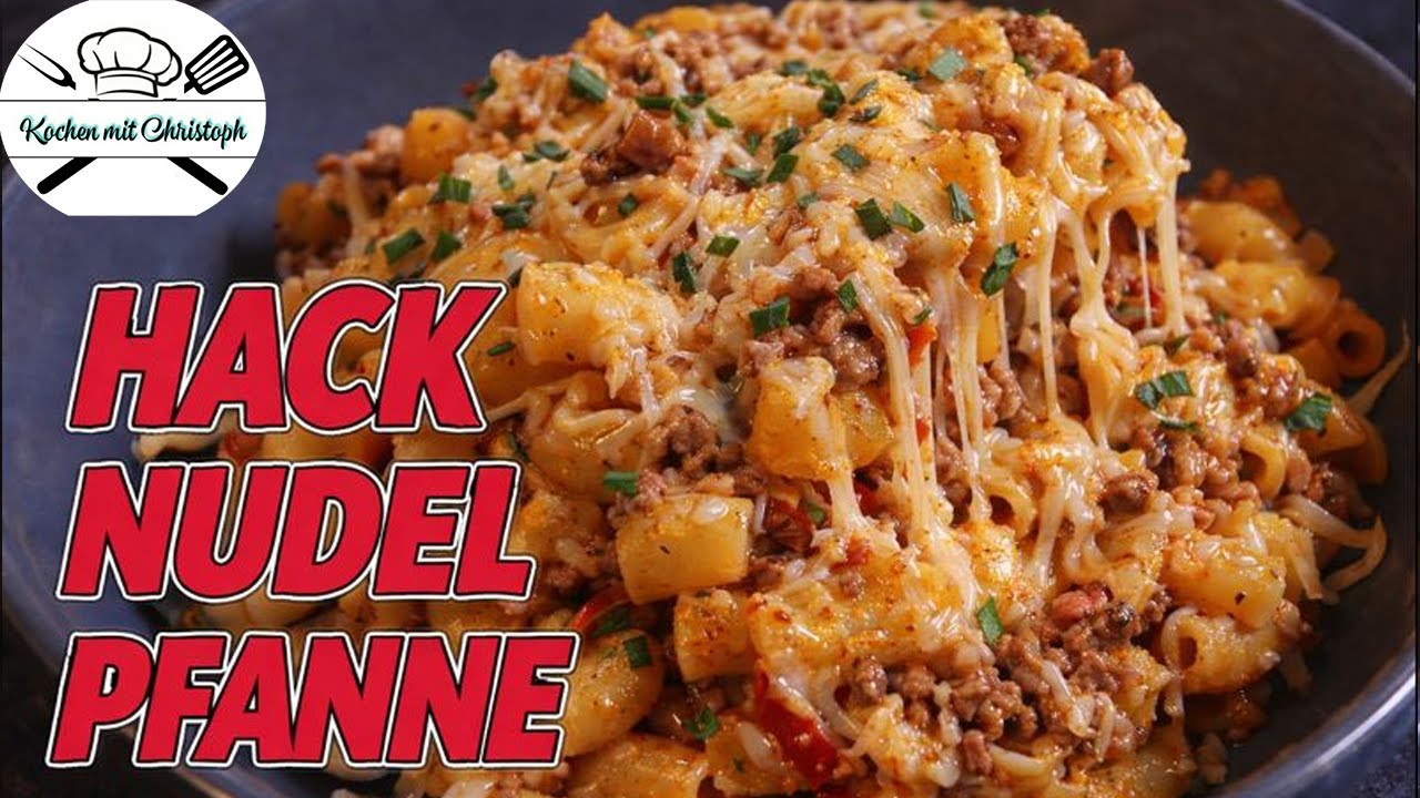 Hack Nudel Pfanne mit Käse – schnell & einfach aus einer Pfanne