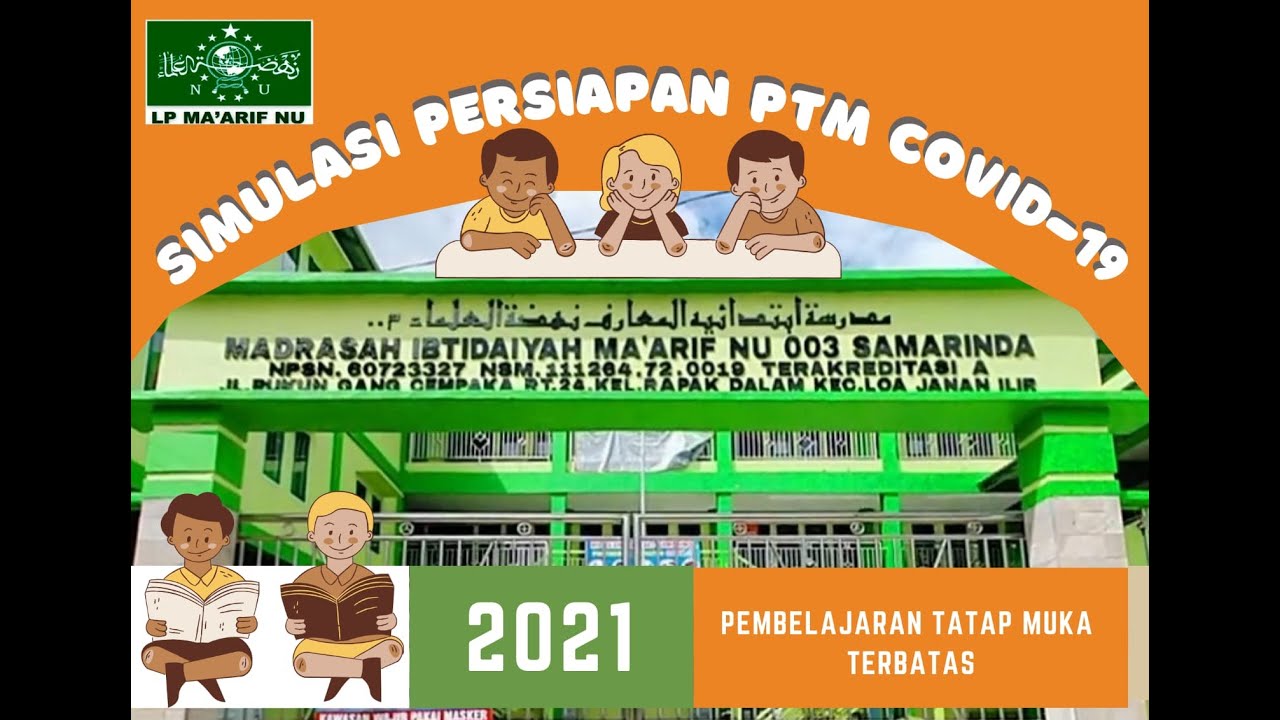 Simulasi Pembelajaran Tatap Muka Terbatas (PTM) Covid-19 MI Ma'arif NU 003 Samarinda