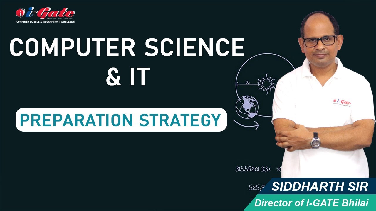 Computer Science and IT - Preparation Strategy for GATE 2019 / 2020