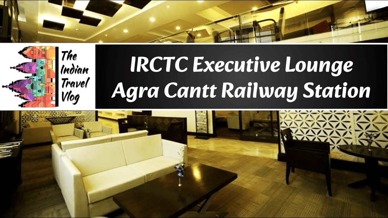 IRCTC Executive Lounge | Agra Cantt Railway Station | Free Food, Room, Shower & WiFI #vlog