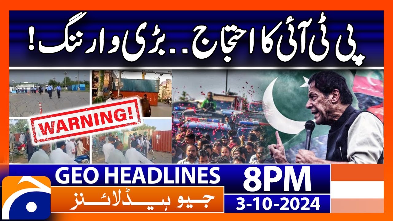 PTI's Protest - Mohsin Naqvi's warning!! | Geo News 8 PM Headlines | 3rd October 2024
