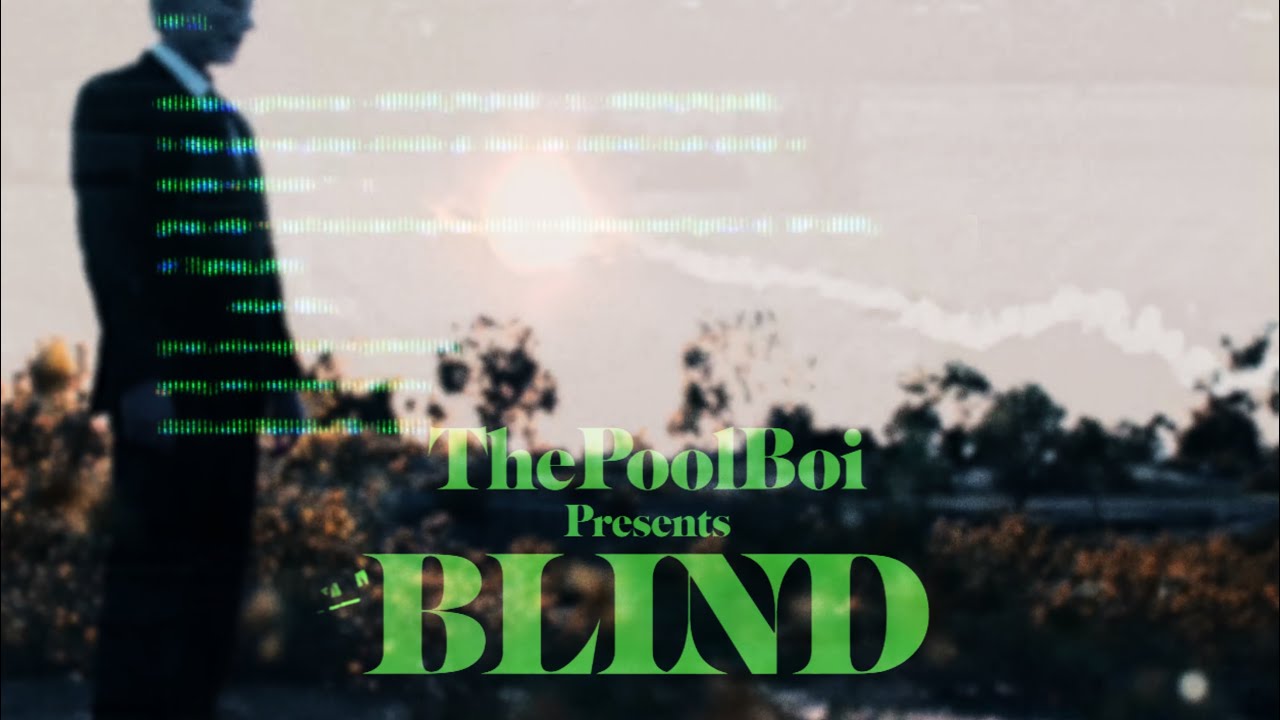 THEPOOLBOI - BLIND Dir MULTIPLEXES (OFFICIAL MUSIC VIDEO)