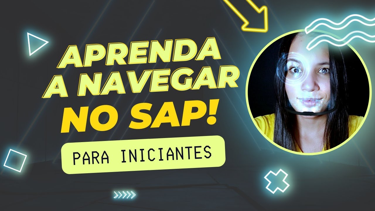 O QUE É SAP? AULA 04 | Navegação Básica do SAP: Aprenda do Zero! (Fácil)