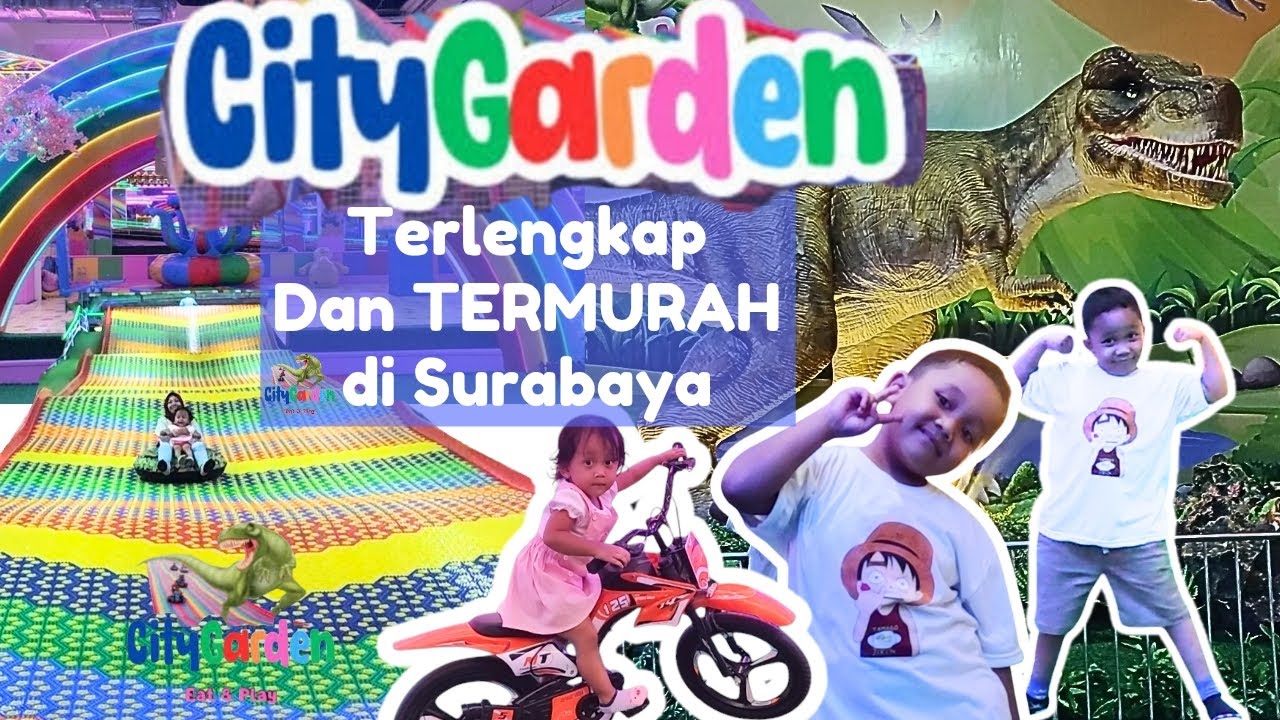 City Garden ITC Surabaya Playground Termurah Tips Pilih Tiket Masuk Playground