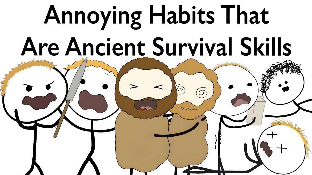 Annoying Habits That Are Ancient Survival Skills