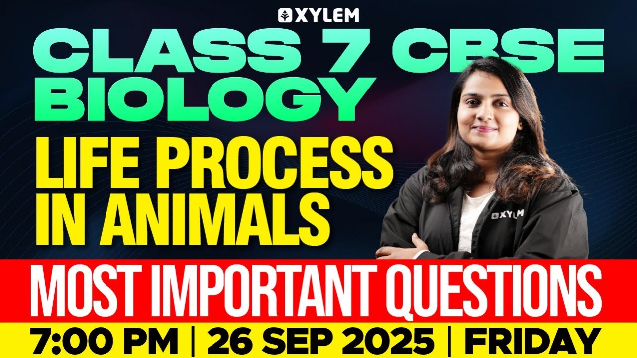 Class 7 CBSE Biology | Life Processes in Animals : Most Important Questions | Xylem Class 7 CBSE