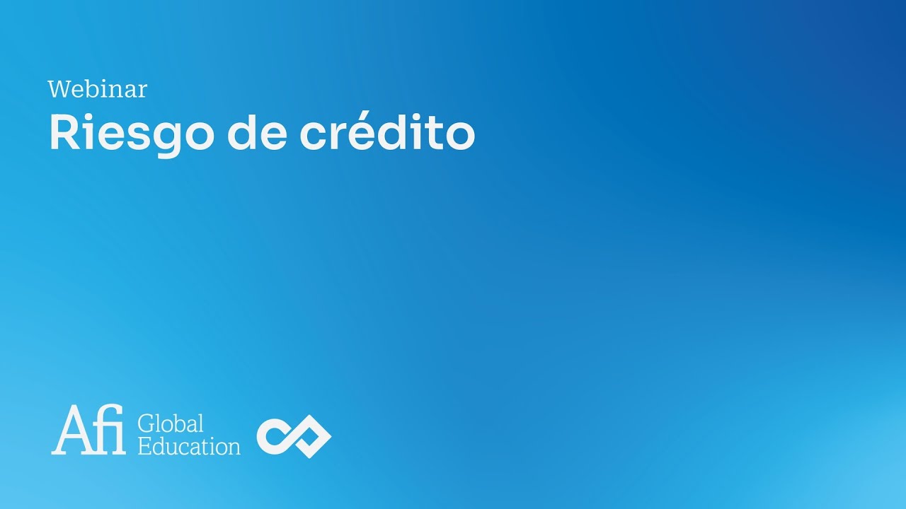 Riesgo de Cr&eacute;dito