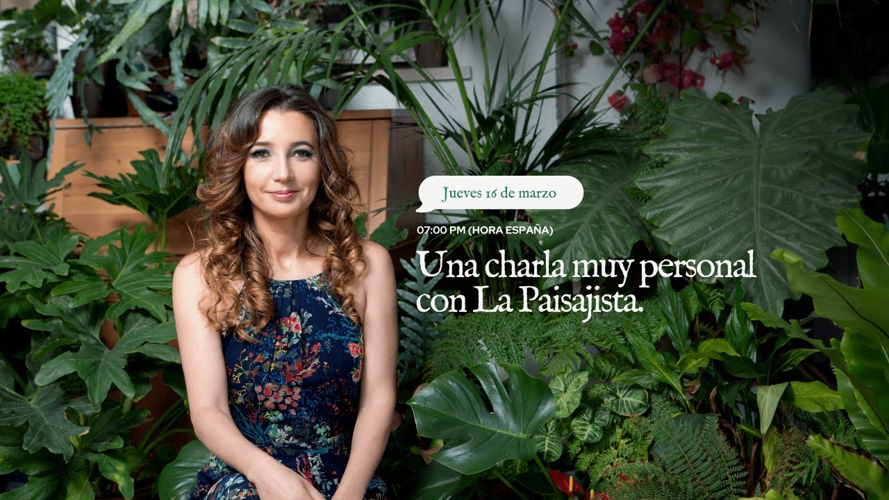 🌿Una charla muy personal con La Paisajista🌿