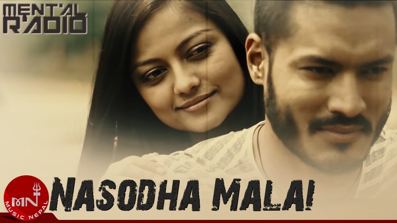 Nasodha Malai (नसोध मलाई) - Mental Radio | Official Music Video | Heart-Touching Nepali Rock