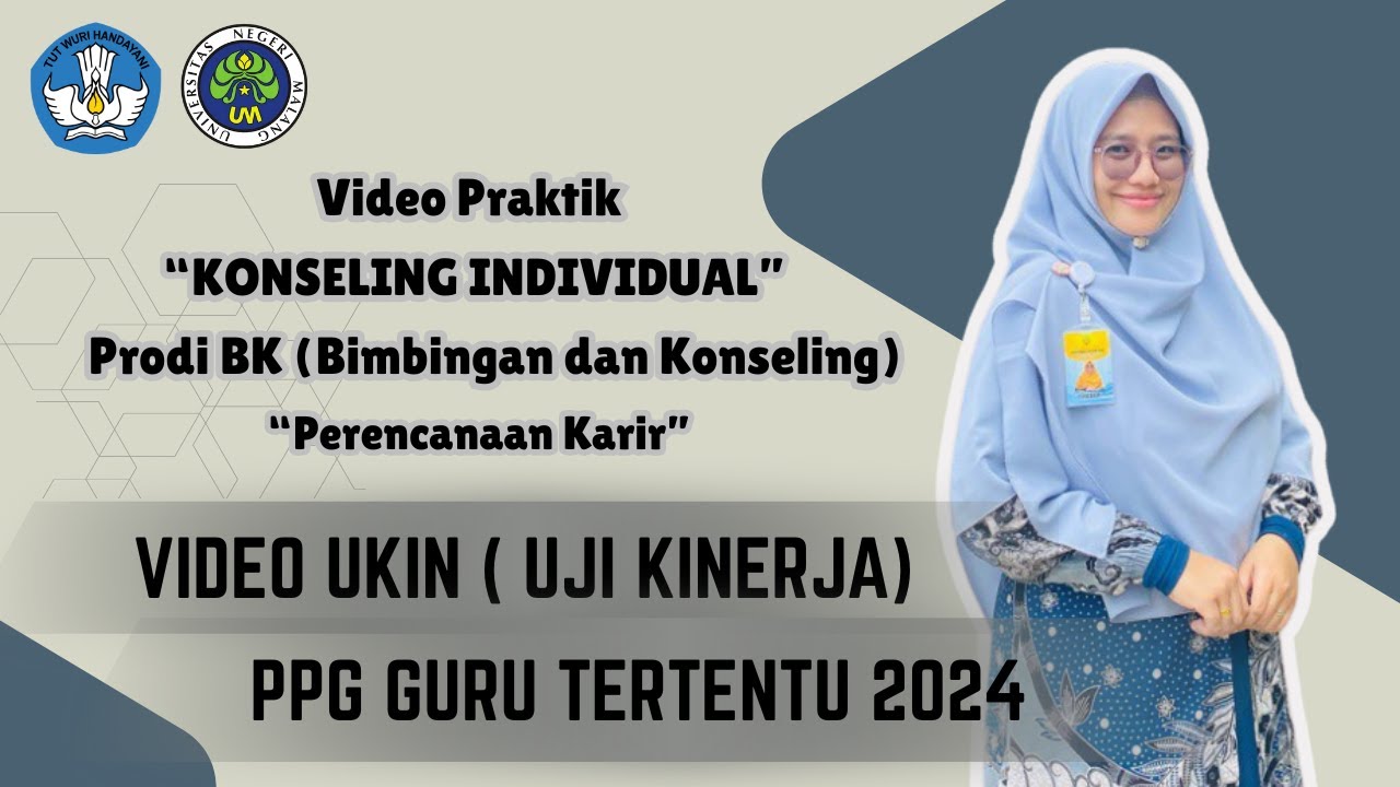 VIDEO UKIN PPG Guru Tertentu 2024 Prodi BK - KONSELING INDIVIDUAL 
