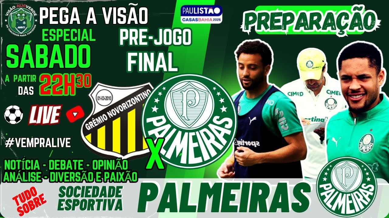 🚨#AOVIVO-LIVE ESPECIAL DE SÁBADO: PRÉ-JOGO NOVORIZONTINO X PALMEIRAS | FINAL | NOTÍCIAS DO VERDÃO