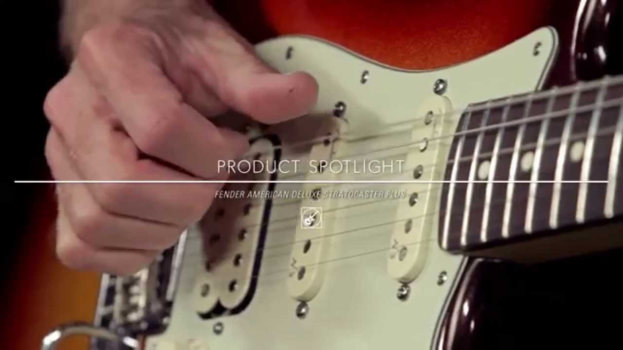 Product Spotlight - Fender American Deluxe Stratocaster Plus Electric Guitar