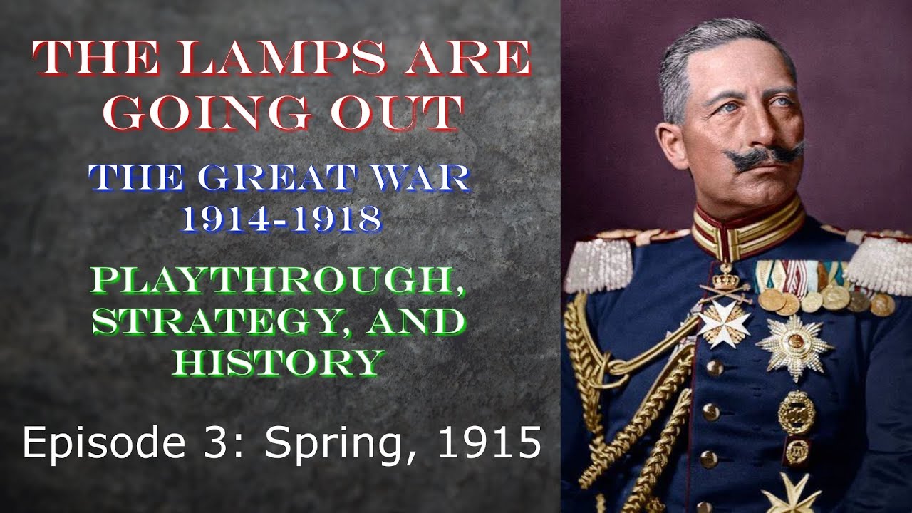 LAMPS ARE GOING OUT—Playthrough, Strategy & History—Episode 3