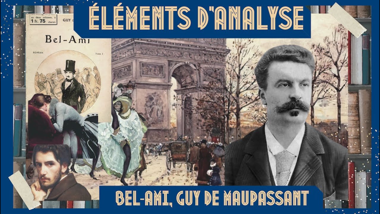 ÉLÉMENTS D'ANALYSE "BEL-AMI", GUY DE MAUPASSANT (1885)