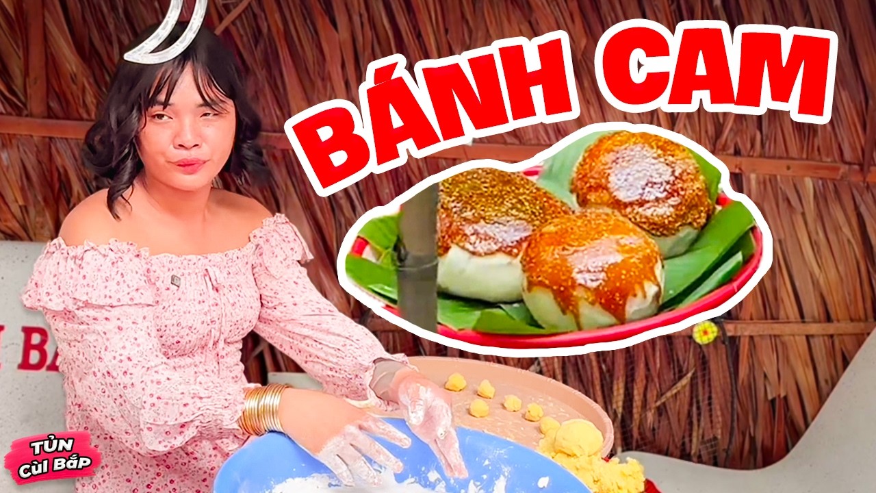 Lo Chồng Kiếm Tiền Vất Vả, Thúy Liễu Mần Bánh Cam Khổng Lồ Kiếm Đồng Ra Đồng Zô | Tủn Cùi Bắp