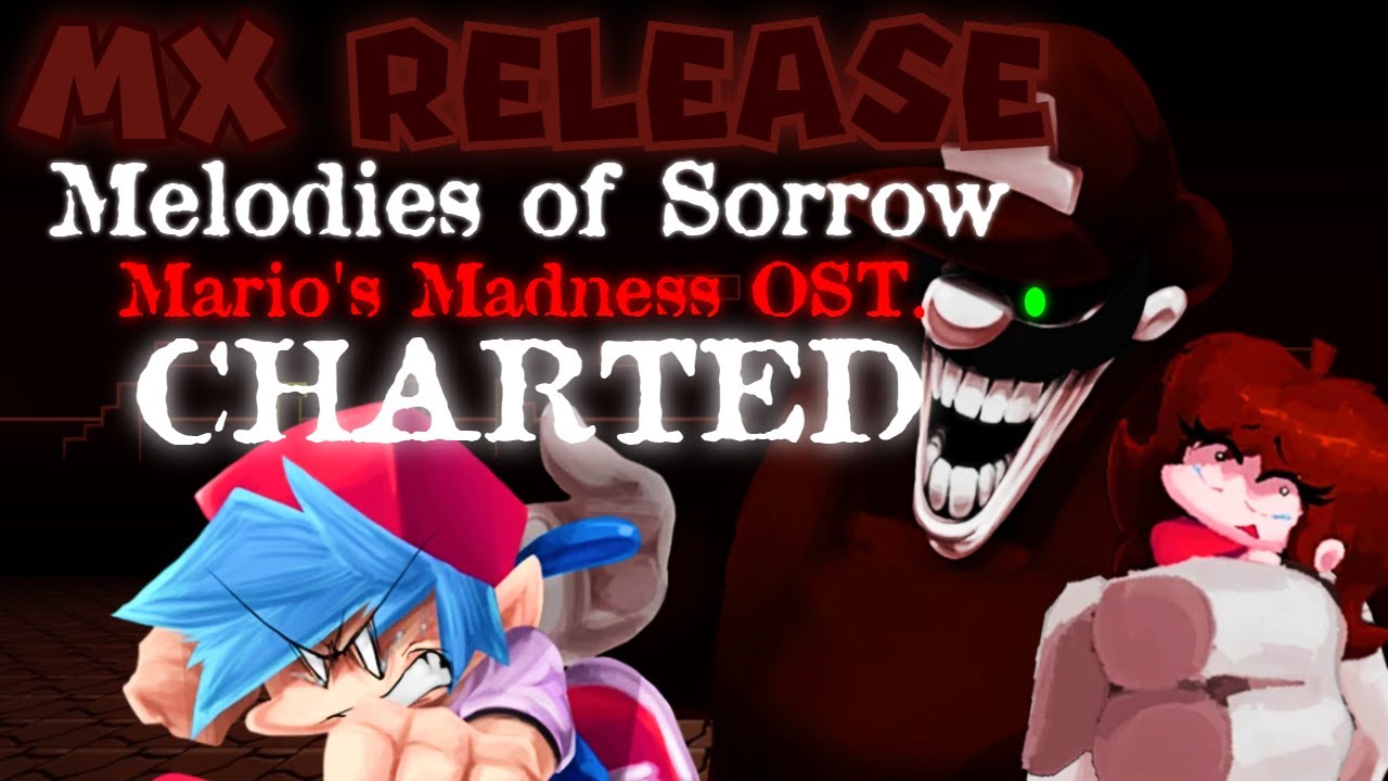 FNF: Mario's Madness Melodies of Sorrow Charted (MX RELEASE)