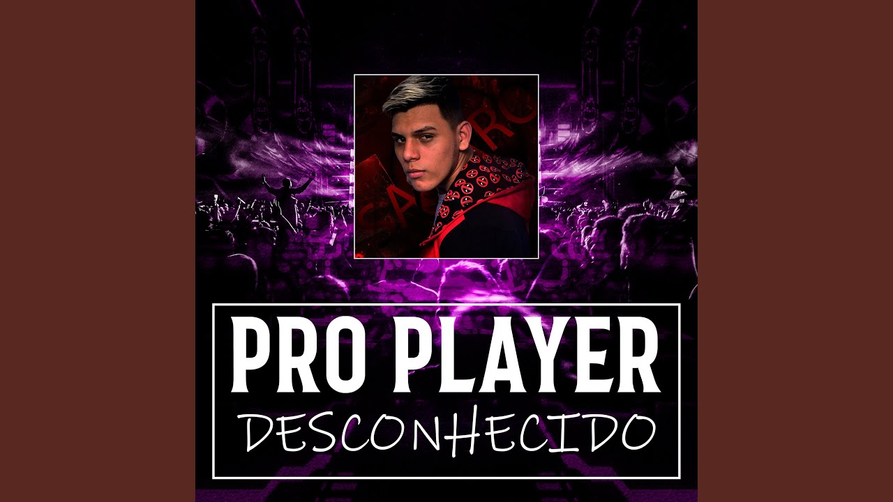 Pro Player Desconhecido