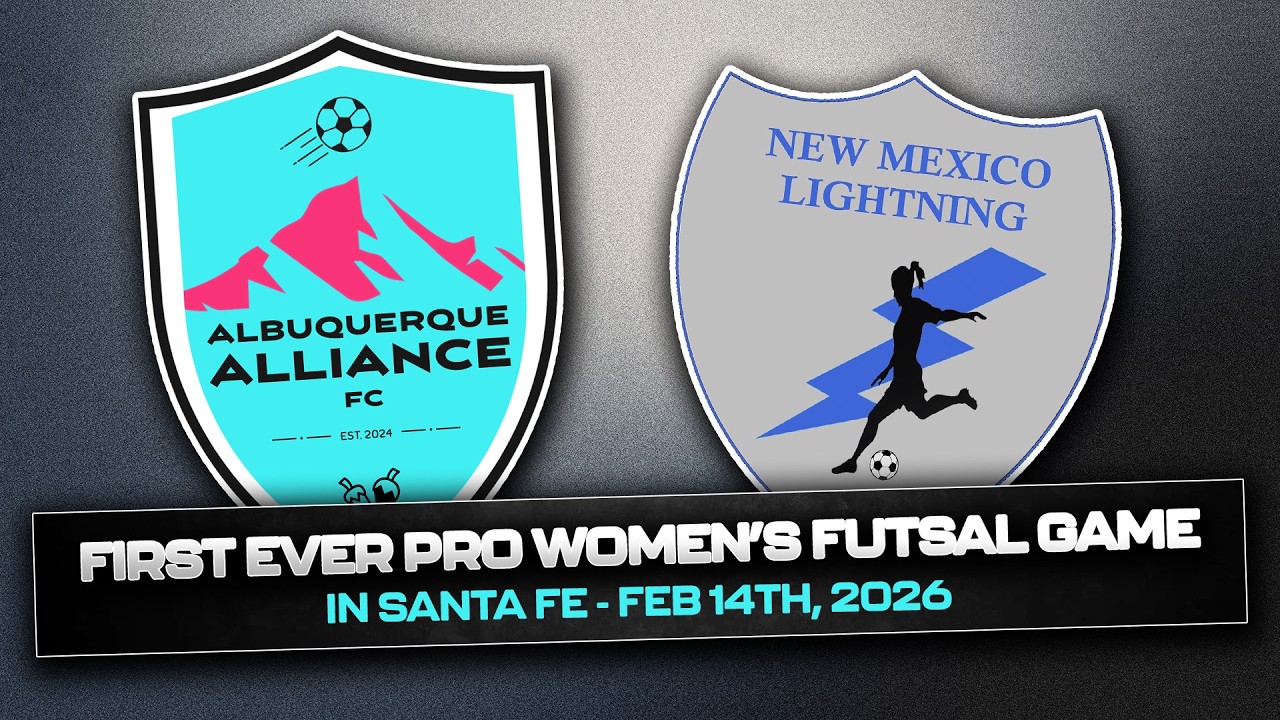 First-Ever Pro Women’s Futsal Game in Santa Fe | Feb 14, 2026 – NM Lighting / ABQ Alliance FC