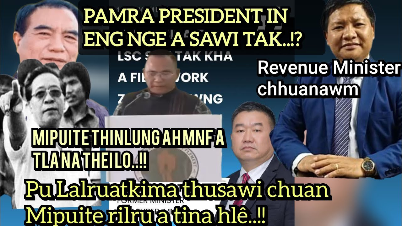 MNF in ZPM thiltha tih an hua..! Pu Ruatkima thusawiin Mipuitte'n an helh | PAMRA President thusawi.