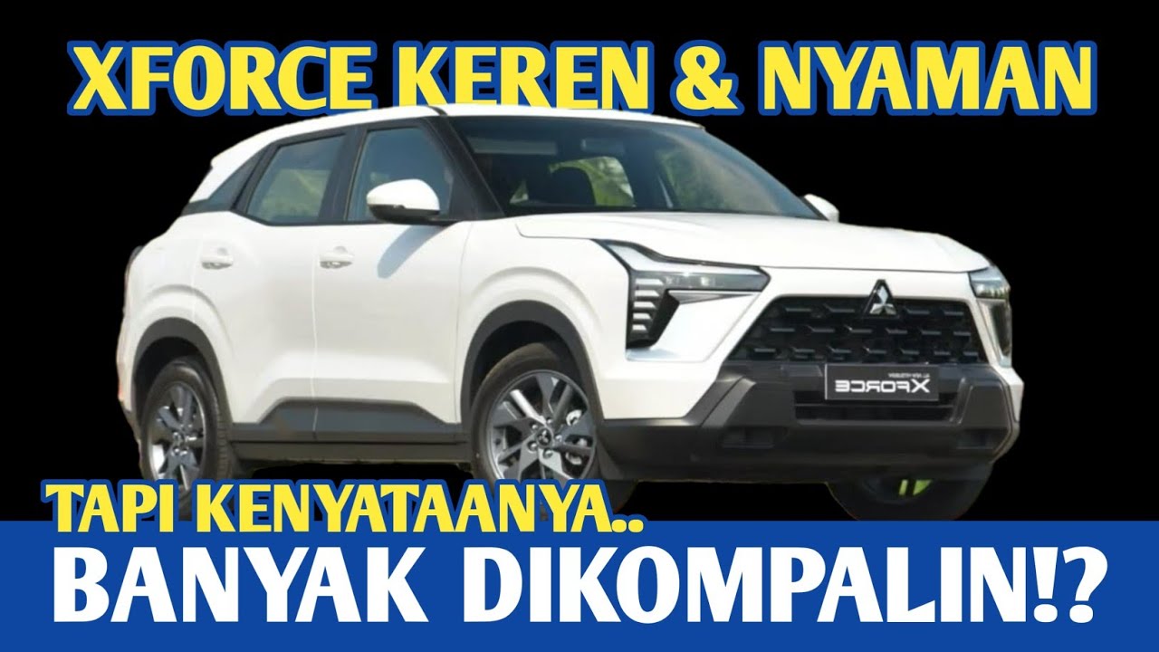 KEKURANGAN MITSUBISHI XFORCE BIKIN GAK LAKU!? #mitsubishixforce #xforce #trending #viral 