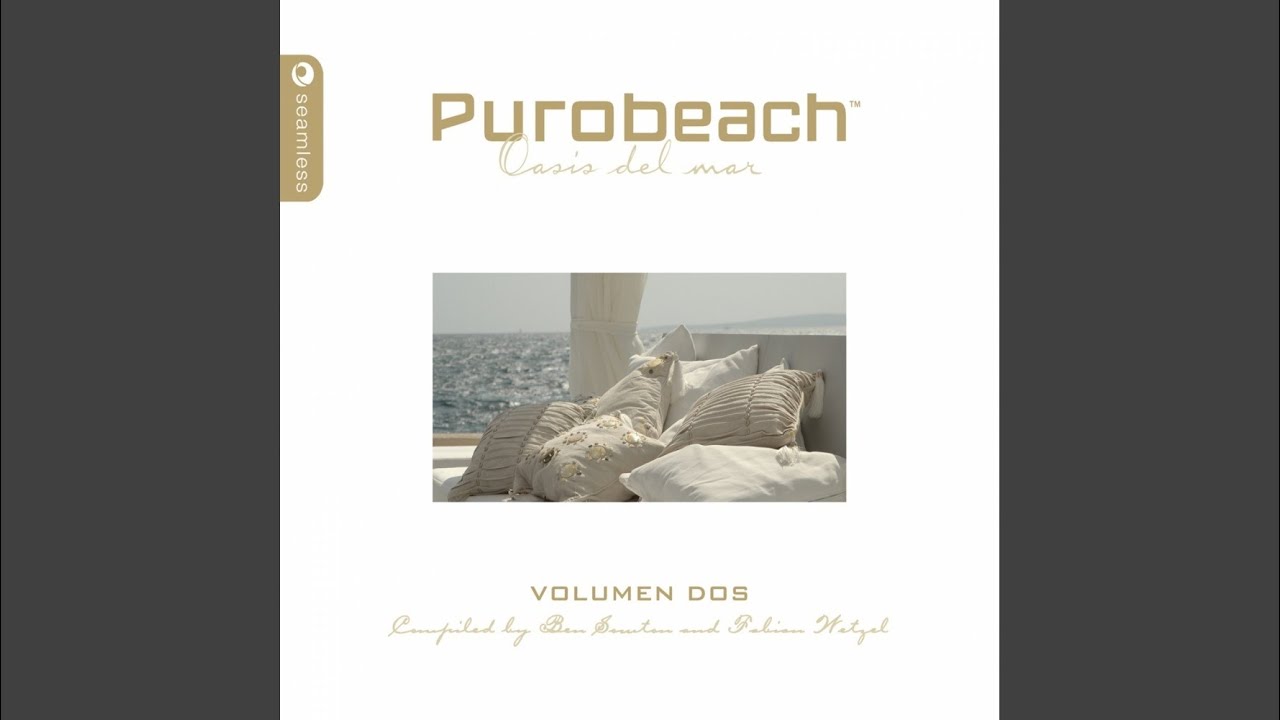 Purobeach Vol. 2 Compiled By Ben Sowton (Continuous Mix)