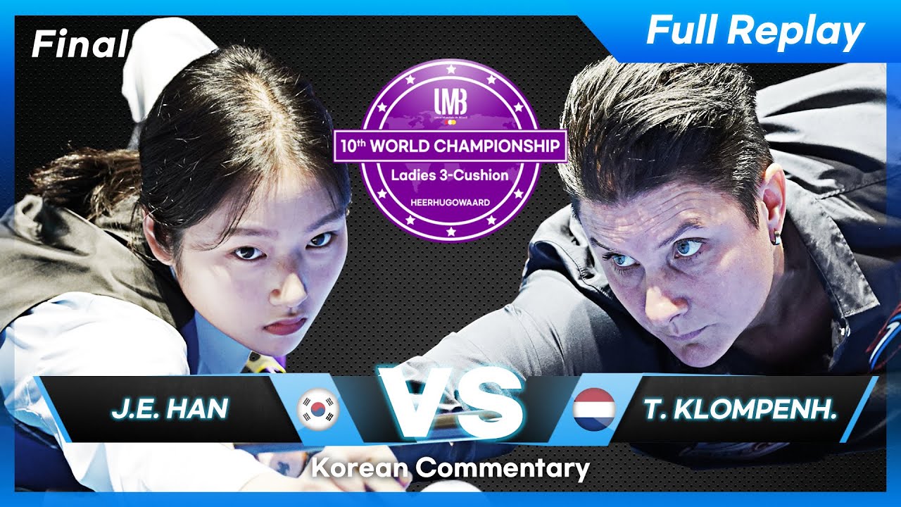 Final - Ji Eun HAN vs Therese KLOMPENHOUWER (World Championship Ladies 3-Cushion 2022)