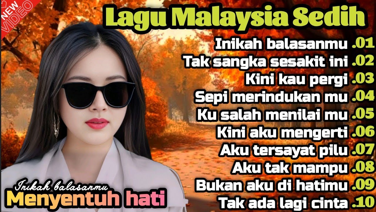 Lagu Malaysia Sedih 😭 Inikah Balasanmu 💫 Cocok Untuk Menemani Hari-hari mu 
