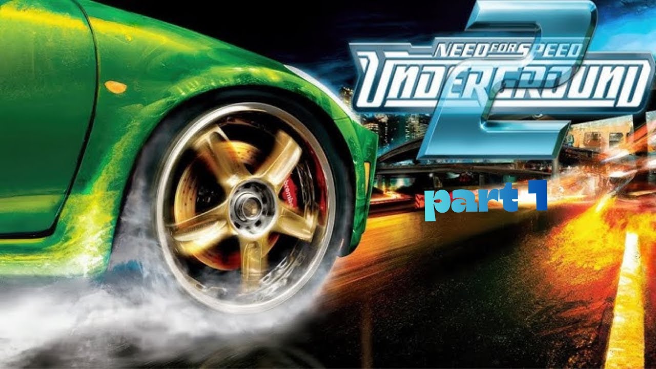 Need For Speed Underground 2,  part 1