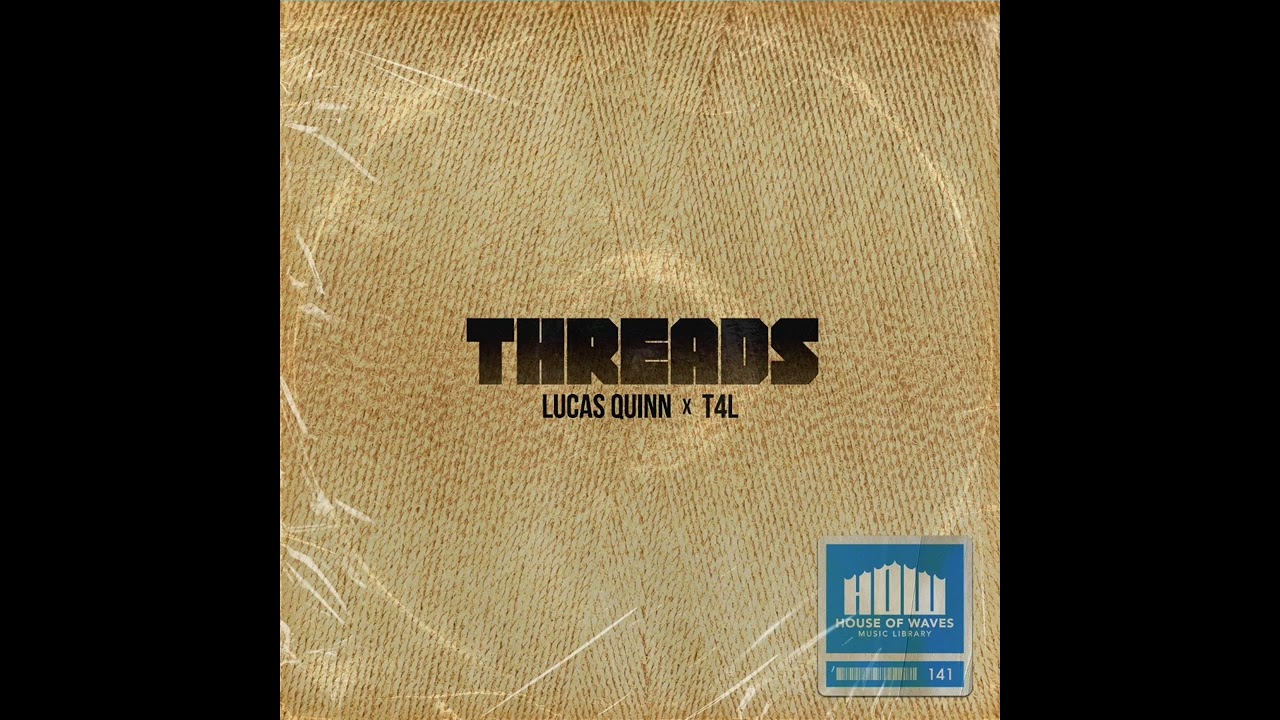 THREADS Sample Pack - Lucas Quinn x T4L