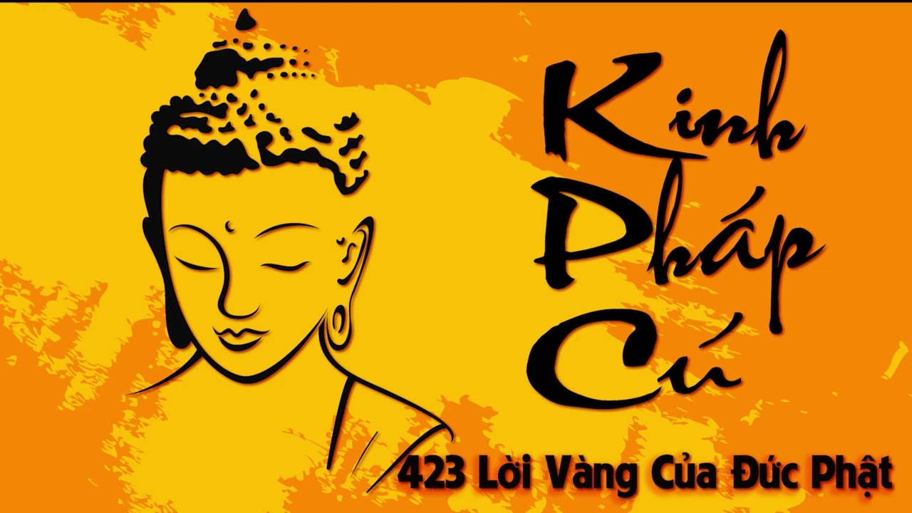 Kinh Pháp Cú 423 Lời Vàng Phật Dạy